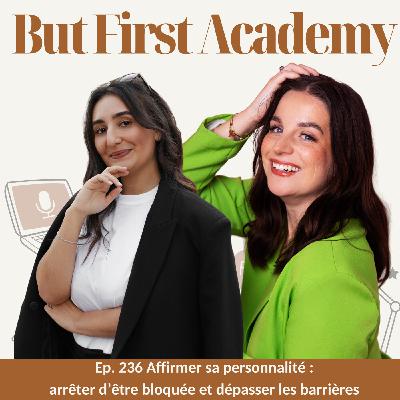 236. Affirmer sa personnalité : arrêter d’être bloquée avec Andréa