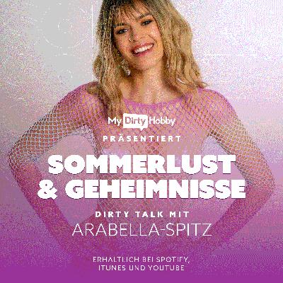 Sommerlust & Geheimnisse mit Arabella Spitz Sommerlust & Geheimnisse mit Arabella Spitz
