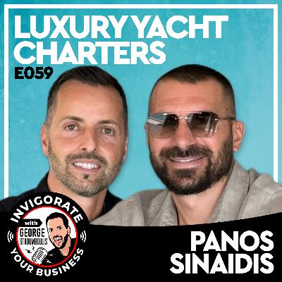 E059: $400 To A Global Yacht Charter Empire | Yachts Miami Vice's Panos Sinaidis
