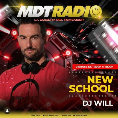 New School con Dj Will - Temporada 1 Vol. 22 MDT RADIO New School con Dj Will - Temporada 1 Vol. 22 MDT RADIO