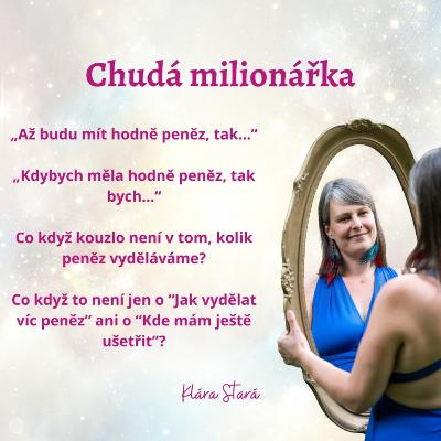 Chudá milionářka