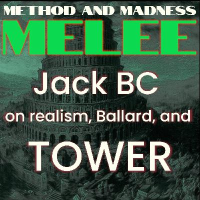 Melee 06: Jack BC’s TOWER