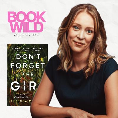 Rebecca McKanna's Don't Forget the Girl: Remembering the Victims, Female Friendship and True Crime Podcasts