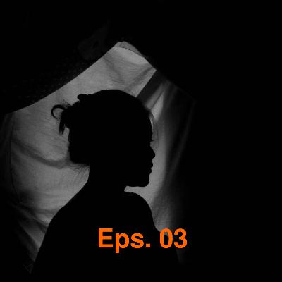 Eps. 03 Dia Yang Tersenyum