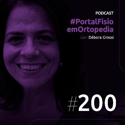 Episódio#200 - Evolução da Fisioterapia no Tratamento da Cefaleia com Débora Grossi