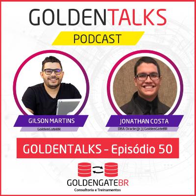 GoldenTalks - Episódio 50: LIVE com Jonathan Costa GoldenTalks - Episódio 50: LIVE com Jonathan Costa