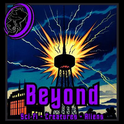 .753 👽 Old Time Radio Show | Beyond | Classic Mixed Bag Sci-fi Audio Drama