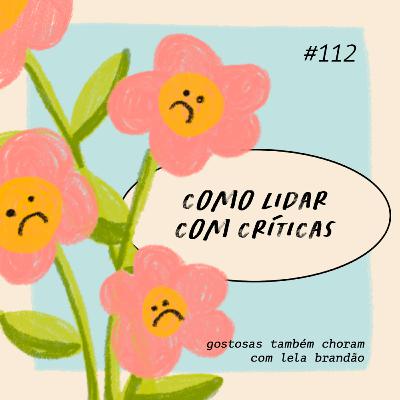 como lidar com críticas