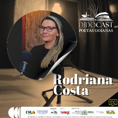 Rodriana Costa no Didocast - Poetas Goianas