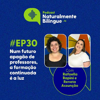 #30 Num futuro de apagão de professores, a formação continuada é a luz #30 Num futuro de apagão de professores, a formação continuada é a luz