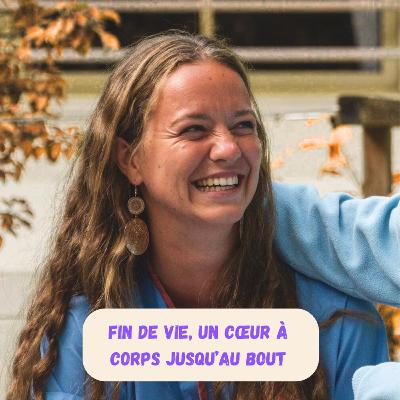 Episode 14 - Fin de vie, un coeur à corps jusqu'au bout - Jeanne Episode 14 - Fin de vie, un coeur à corps jusqu'au bout - Jeanne