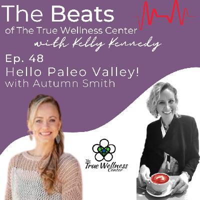 (Ep. 48) Hello Paleo Valley! with Autumn Smith (Ep. 48) Hello Paleo Valley! with Autumn Smith