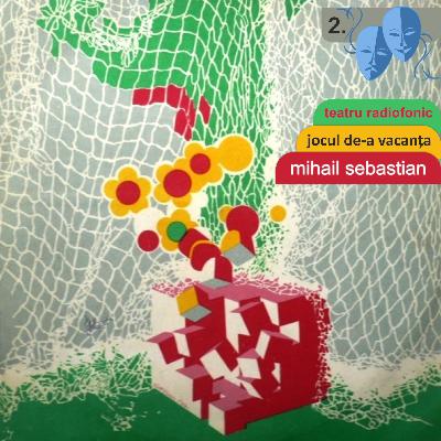 Mihail Sebastian - Jocul de-a vacanța