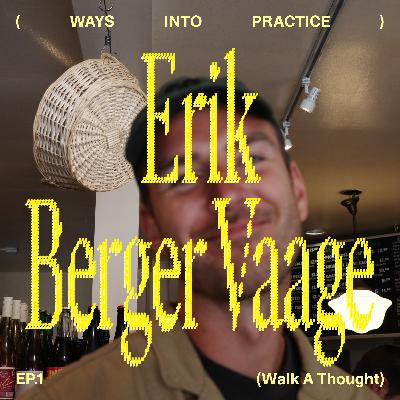 How does place impact design processes and outcomes? With Erik Berger Vaage (Walk A Thought)