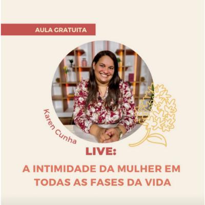 LIVE - A intimidade da mulher em todas as fases da vida.
