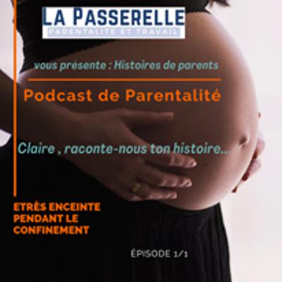 Etre enceinte pendant le confinement_ Claire raconte-nous ton histoire