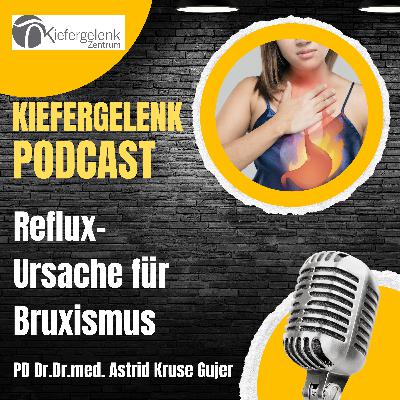 Bruxismus wegen Reflux ???