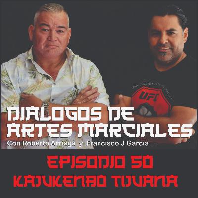 Episodio 50 Roberto Arriaga & Francisco J Garcia