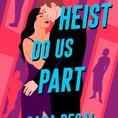 Get (ePUB) BOOKS 'Til Heist Do Us Part by Sara Desai