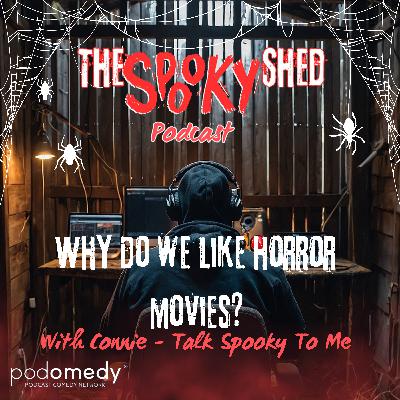 Why Do We Like Horror Movies? Ep.96