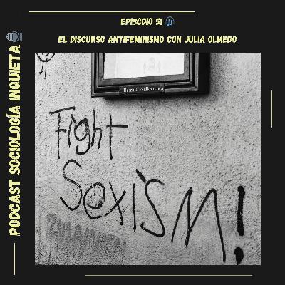 El discurso antifeminista con Juliana Olmedo El discurso antifeminista con Juliana Olmedo