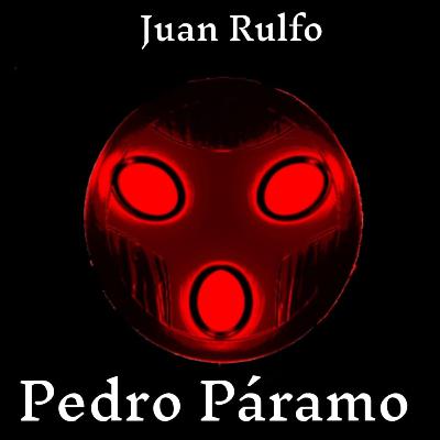 Pedro Páramo (Orden Cronológico)