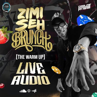 CARLOS A-TEAM - ZIMI SEH BRUNCH [THE WARM UP] - 2025
