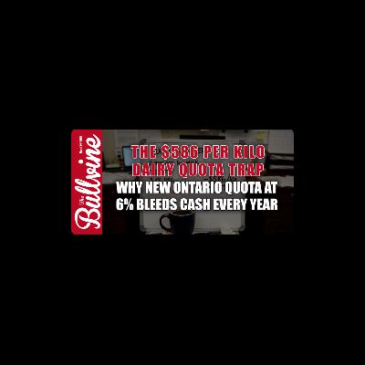 E522 The $586‑Per‑Kilo Dairy Quota Trap: Why New Ontario Quota at 6% Bleeds Cash Every Year E522 The $586‑Per‑Kilo Dairy Quota Trap: Why New Ontario Quota at 6% Bleeds Cash Every Year