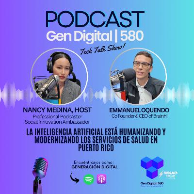 La inteligencia artificial está humanizando y modernizando los servicios de salud en Puerto Rico con Emmanuel Oquendo