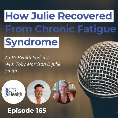 Episode 165 - From 18 Hours in Bed to Traveling the World | Julie’s CFS Recovery Story Episode 165 - From 18 Hours in Bed to Traveling the World | Julie’s CFS Recovery Story
