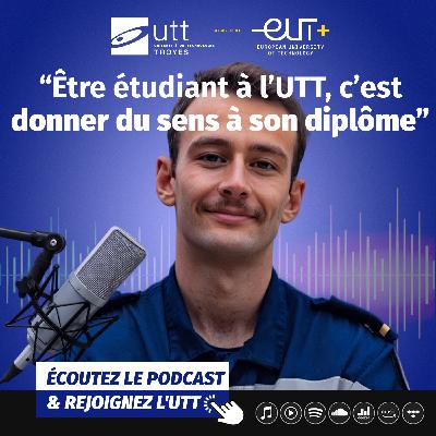 Episode 16 : Parcoursup - Demain, ingénieur : le portrait de Thomas, étudiant en génie industriel à l’UTT