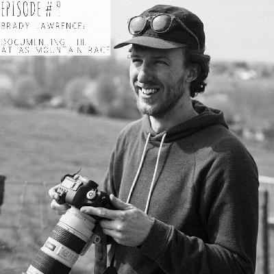 Ep 10 - Brady Lawrence: Documenting the Atlas Mountain Race