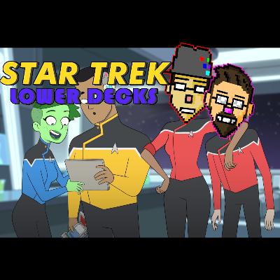 477 - Star Trek: Lower Decks Seasons 1, 2 and 3