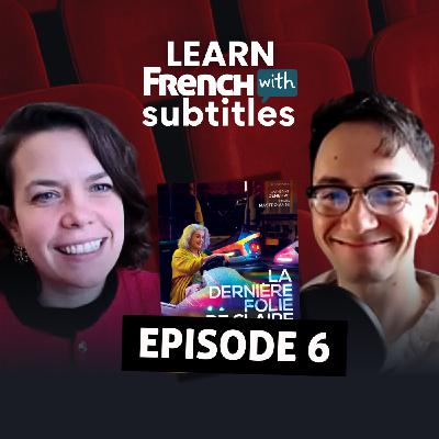 La dernière folie de Claire Darling : la seconde main | Podcast French With Subtitles Ep.6