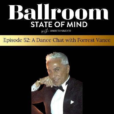 52. Dance Chat with Forrest Vance