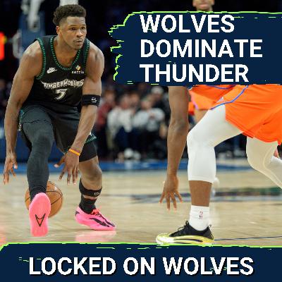 DOMINANCE: Minnesota Timberwolves BLANKET Thunder with PHYSICAL Defense | Anthony Edwards Shines