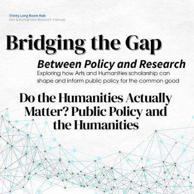 Do the Humanities Actually Matter? Public Policy and the Humanities Do the Humanities Actually Matter? Public Policy and the Humanities