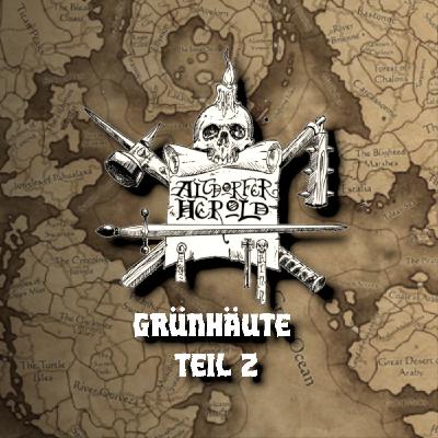 Folge 16: Grünhäute Teil II