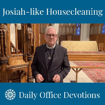 Josiah-like Housecleaning