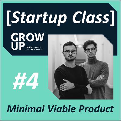 #4 Minimal Viable Product | Startup Class