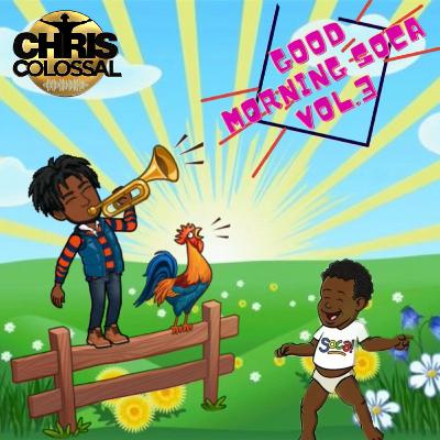 Good morning Soca Vol.3