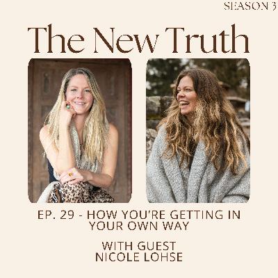 How You're Getting in Your Own Way with Nicole Lohse