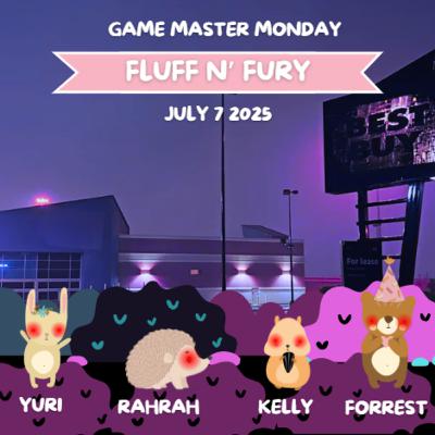 Fluff n' Fury Fluff n' Fury