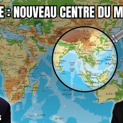 L'Asie : nouveau centre du monde L'Asie : nouveau centre du monde