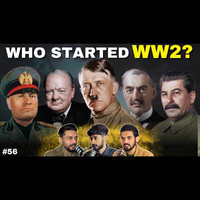 #56 - What Caused World War II?