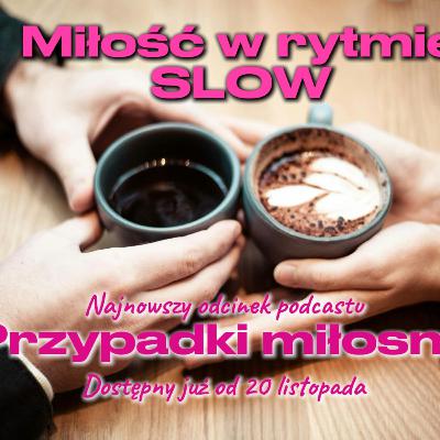 Miłość w rytmie SLOW, odc11S04