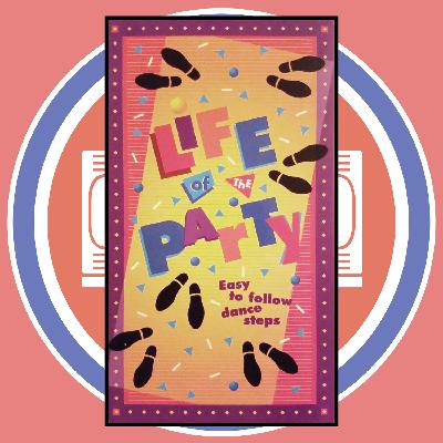 Life of the Party (w/ Rachel H.)