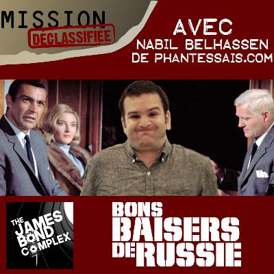 Bons baisers de Russie - avec Nabil Belhassen
