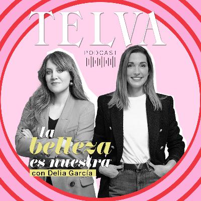 E132: De qué estamos hablando cuando hablamos de sostenibilidad cosmética, con Delia García