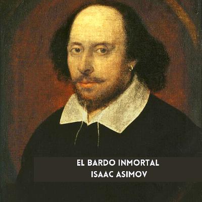 El Bardo Inmortal - Isaac Asimov | Audiorelato | Cuentos de Ojos Amarillos